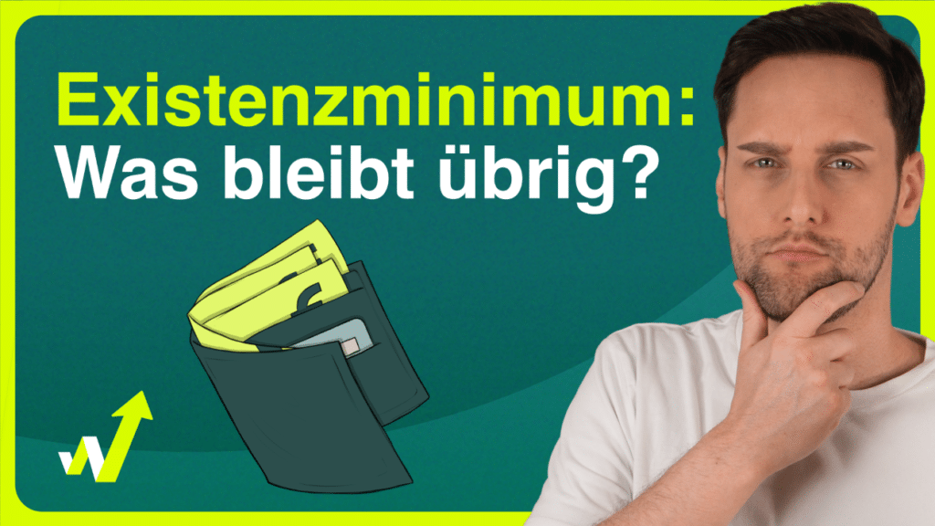 Existenzminimum: Die wichtigsten Infos im Video erklärt